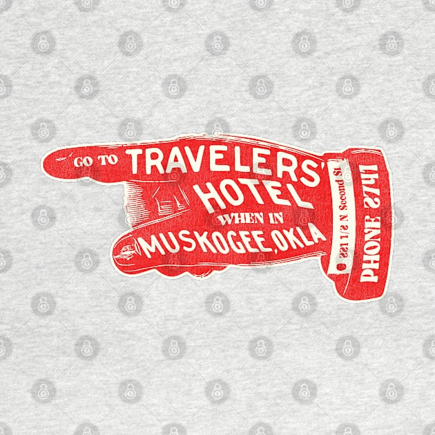 Defunct Travelers Hotel Muskogee Oklahoma Luggage Label by darklordpug